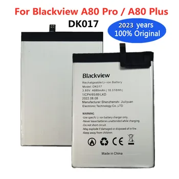 2023 Година Оригинална Батерия A80 DK017 За Blackview Pro A80/A80 Plus 4680 ма, Сменяеми Батерии За Мобилен Телефон, Bateria