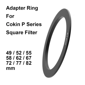 За преходното пръстен за квадратен филтър серия Cokin P Преходни пръстен за закрепване на филтър 49 52 55 58 62 67 72 77 82 мм