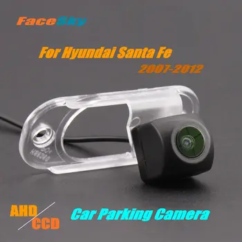 Висококачествена автомобилна камера за обратно виждане FaceSky за Hyundai Santa Fe CM въз основа на 2007-2012, камера за задно виждане AHD/CCD 1080P, аксесоари за обратно виждане