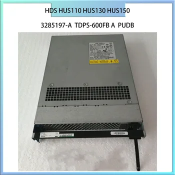 3285197-A TDPS-600FB A за LENOVO HDS HUS110 HUS130 HUS150 захранване на шкафа разширяване на PUDB