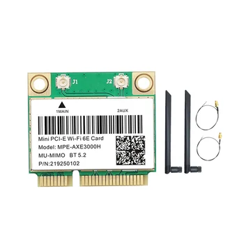 MPE-AXE3000H WiFi Карта + Двойна Антена WiFi 6E 2400 Mbit/с Mini PCI-E за БТ 5,2 802.11 AX 2,4 G/5G/6 Ghz Wlan Мрежова карта