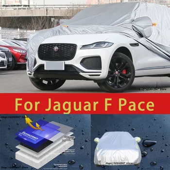 За Jaguar F Pace външна защита, пълни с автомобил сеат, снежната покривка, козирка, водоустойчива прахозащитен външни автомобилни аксесоари