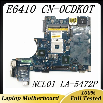 CN-0CDK0T 0CDK0T CDK0T висок клас дънна Платка за лаптоп DELL Latitude E6410 LA-5472P С графичен процесор N10M-NS-S-B1 100% Напълно Изпитано OK
