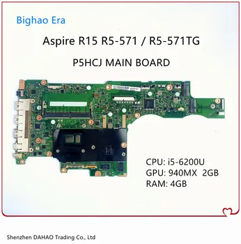За Acer Aspire R15 R5-571 R5-571TG дънна Платка на лаптоп P5HCJ MAINBORAD с i5-6200U 4G RAM 940MX 2G-GPU NBGCC11001 NB.GCC11.001