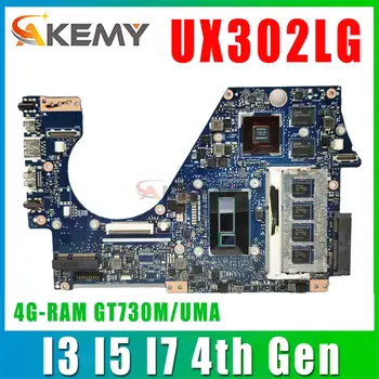 UX302LG дънна Платка За ASUS Zenbook UX302L UX302 UX302LA дънна Платка на Лаптоп Основна Такса i3 i5 i7 Процесор, 4G RAM GT730M/UMA