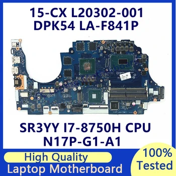 L20302-001 L20302-501 L20302-601 За HP 15-CX дънна Платка на лаптоп с процесор SR3YY I7-8750H N17P-G1-A1 GTX1050TI LA-F841P 100% Тествана