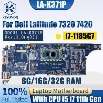 За лаптоп Dell Latitude 7320 7420 дънна Платка на Лаптоп LA-K371P 0YWWPP 0XNWXV 0PKK8F 0KND83 i5 i7 дънна Платка на лаптоп 11-то поколение