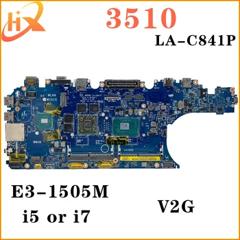 Дънна платка LA-C841P за лаптоп Dell Precision 15 3510 дънна платка E3-1505M i5 i7 6-то поколение V2G