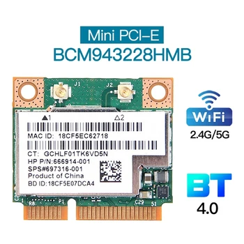 BCM943228HMB Мрежова карта Wifi Карта Двухдиапазонная 300 Mbps Bluetooth4.0 802.11 A/B/G/N Mini PCI-E WLAN Адаптер за лаптоп