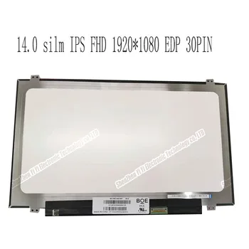 14,0 LCD дисплей с IPS Матрица, Смяна на LP140WF3 LP140WF1 LP140WF6 NV140FHM-N41 N31 N43 HB140FH1-301 401 N140HGE-EAA 30PIN edp