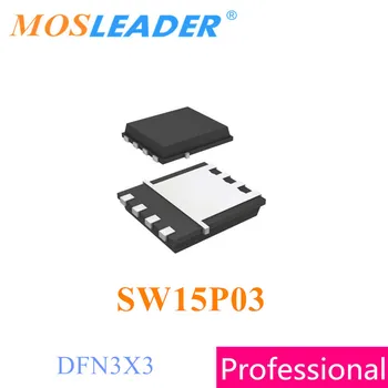 Mosleader SW15P03 DFN3X3 100ШТ 500ШТ 1000ШТ P-Channel 30V 15A Китайски Моп-транзистори с Високо качество